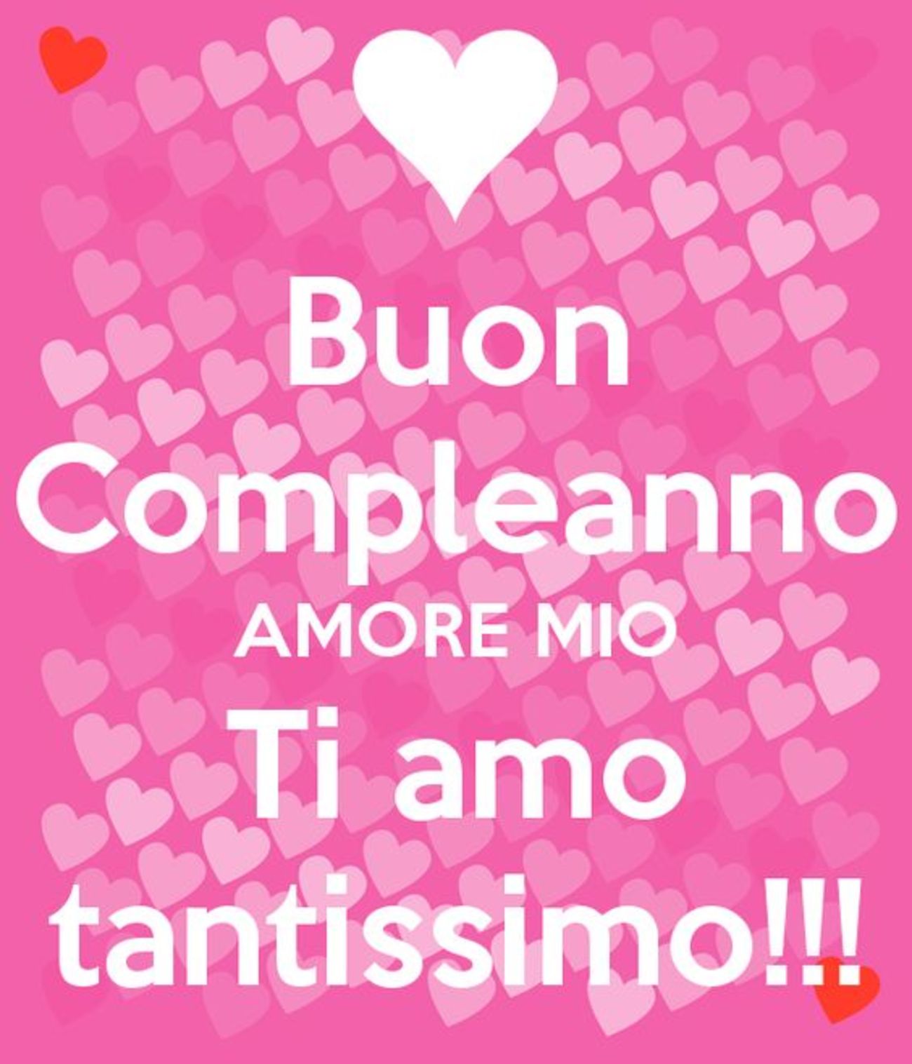 Buon Compleanno Amore Mio Ti Amo Tantissimo 127 Buongiorno Immagini It