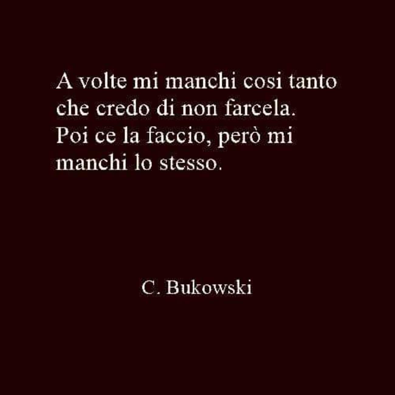 Frasi Charles Bukowski 1 Buongiorno Immagini It